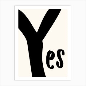 Yes Typography Art Print