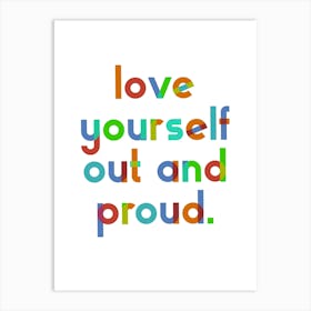 Out and Proud Pride - Playful colourful typography Art Print