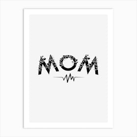Mom Love Art Print