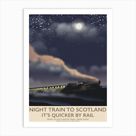 Night Train To Scotland It's Quicker By Rail Art Print