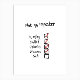 Not An Imposter Art Print