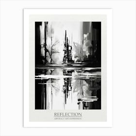 Reflection Abstract Black And White 3 Poster Art Print