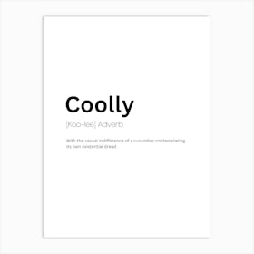 Coolly Definition Meaning Art Print