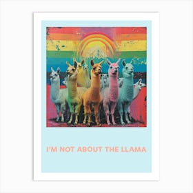 I M Not About The Llama Poster 2 Art Print