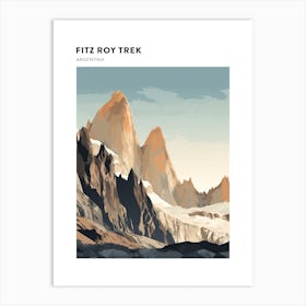 Fitz Roy Trek Argentina 2 Hiking Trail Landscape Poster Art Print