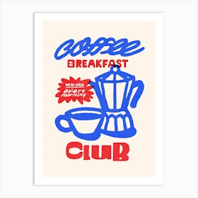 No. 1 Coffee Breakfast Club Art Print