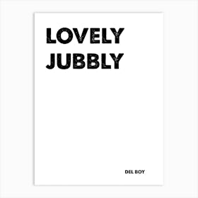 Only Fools and Horses, Del Boy, Quote, Lovely Jubbly, Wall Print, Wall Art, Poster, Print, Art Print