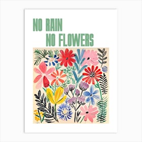 No Rain No Flowers Poster Floral Painting Matisse Style 3 Art Print