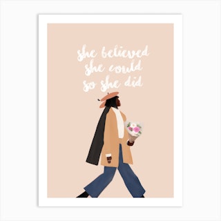 She Believed She Could So She Did 2 Art Print