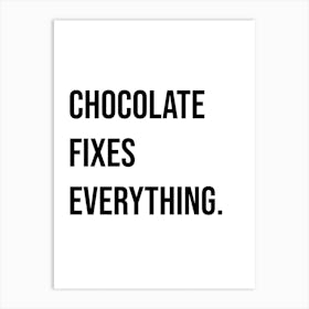 Chocolate Fixes Everything Typography Word Art Print