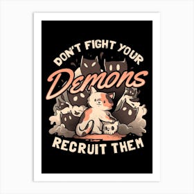 Recruit Your Demons Art Print