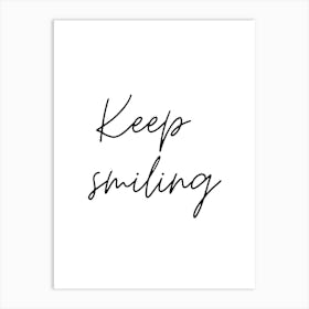 Keep Smiling Motivational Wall Art Print