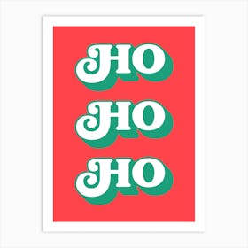 Ho Ho Ho Art Print