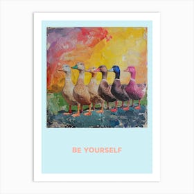 Be Yourself Rainbow Poster 3 Art Print