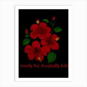 Fiercely Red Beautifully Bold by DollyJ 1 Poster