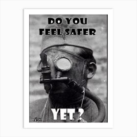 Do You Feel Safe Art Print