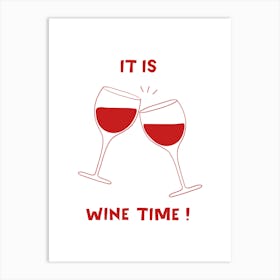 Wine Time ! Art Print