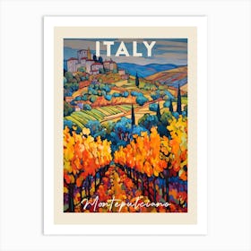 Montepulciano Italy 4 Fauvist Painting Travel Poster Art Print