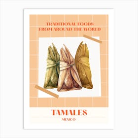 Tamales Mexico 2 Foods Of The World Art Print