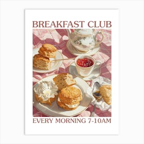 Breakfast Club Scones 2 Art Print