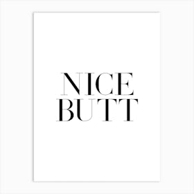 Nice Butt Art Print