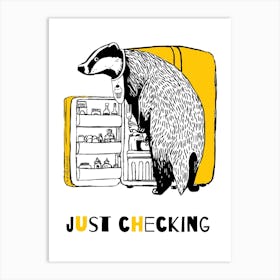 Just Checking Art Print