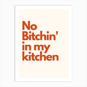 No Bitchin Kitchen Typography Cream Red Art Print