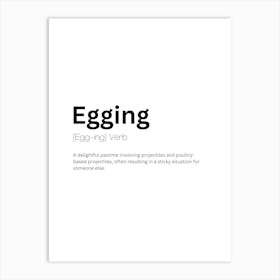 Egging Definition Meaning Art Print