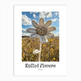 Knitted Flowers Daisy 4 Art Print