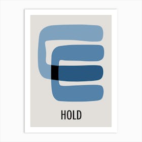 Hold Zen Abstract Art Print