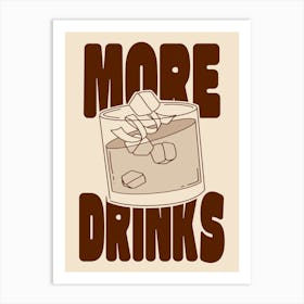 MORE DRINKS - Coffee Art Print