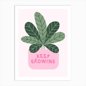 Keep Growing Art Print