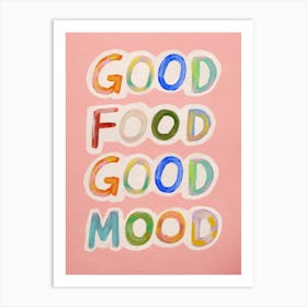 Good Food Good Mood 2 Art Print