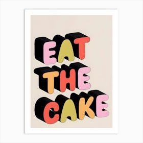 Eat The Cake Kitchen Lover Gift Art Print