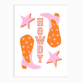 Cowboy Boots Howdy Pink and Orange Art Print