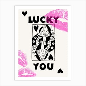 Lucky You 2 Art Print