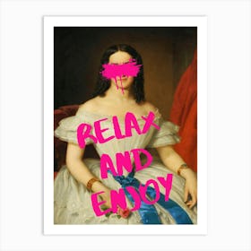 Relax And Enjoy 1 Art Print