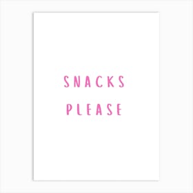 Snacks Please Pink Art Print
