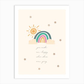 You Make Me Happy When Skies Are Grey Art Print