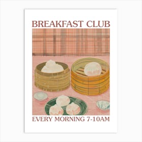 Breakfast Club Dim Sum 1 Art Print