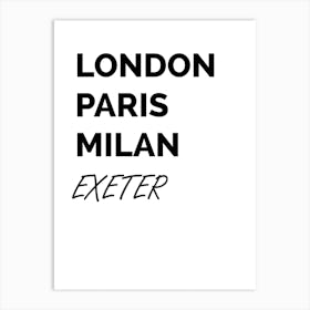 Exeter, Paris, Milan, Print, Location, Funny, Art, Art Print