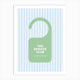 Snooze Club Green Door Sign Poster Art Print