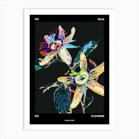 No Rain No Flowers Poster Passionflower 4 Art Print