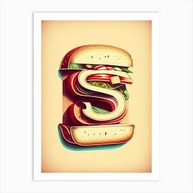 S  Sandwich, Letter, Alphabet Retro Drawing 1 Art Print