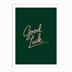 Good Luck Art Print