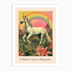 I Want To Be A Unicorn Kitsch Poster 2 Art Print