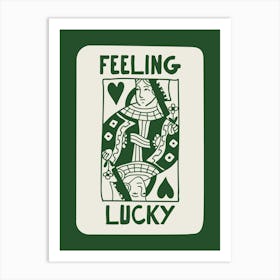 Feeling Lucky Art Print