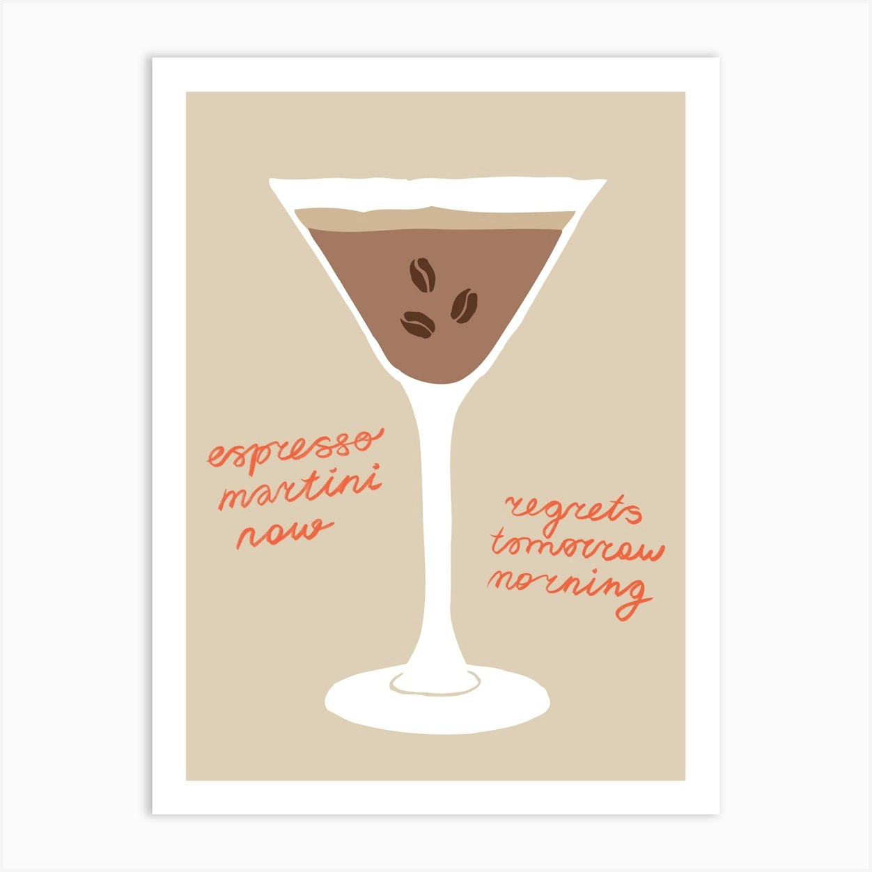 Espresso Martini Now, Regrets Tomorrow Morning, Mocha Mousse Color Palette Art Print by tartagain