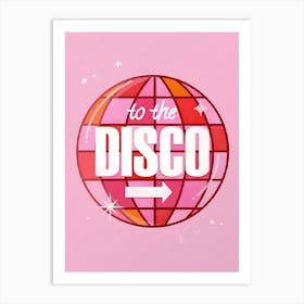 To The Disco 1 Art Print