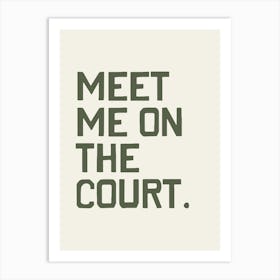 Meet Me On The Court Art Print